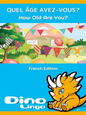 cover image of QUEL ÂGE AVEZ-VOUS? / How Old Are You?